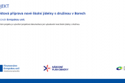 Publicita-Projektová příprava nové školní jídelny s družinou v Borech