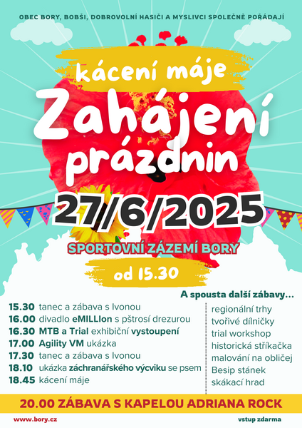 Zahájení prázdnin kácení máje 25